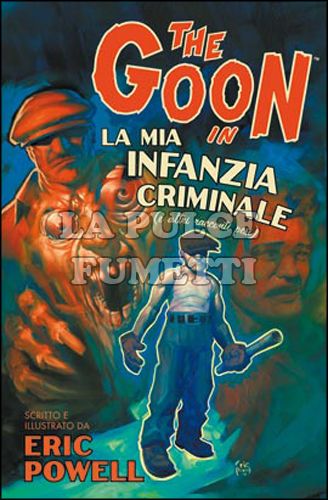 100% PANINI COMICS - THE GOON #     2: LA MIA INFANZIA CRIMINALE (E ALTRI RACCONTI PESI)